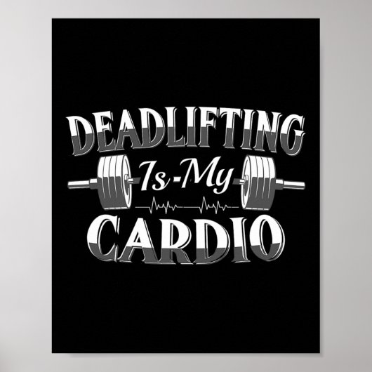 Poster La musculation de force de deadlifting est mon car (Devant)
