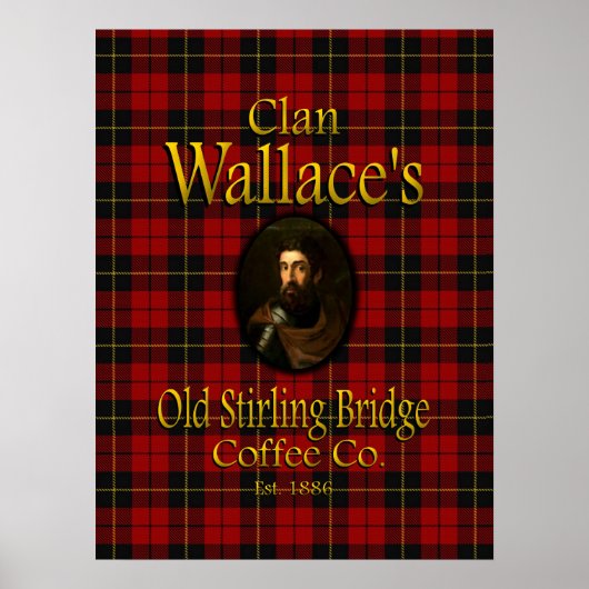 Poster La Old Stirling Bridge Coffee Co de Clan Wallace. (Devant)