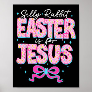 Poster La Pâque Du Lapin Silly Est Pour Jésus Religieux C
