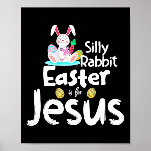 Poster La Pâques De Lapin Silly Est Pour Jésus Enfants Ga (Devant)