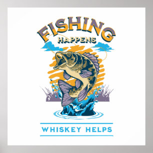 Poster La pêche arrive. Le whisky aide !