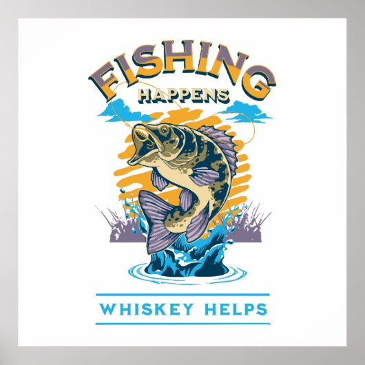 Poster La pêche arrive. Le whisky aide ! (Devant)