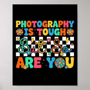 Poster La photographie est difficile mais vous êtes drôle