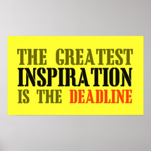 POSTER LA PLUS GRANDE INSPIRATION EST DEADLINE FUNNY MEME