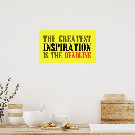 POSTER LA PLUS GRANDE INSPIRATION EST DEADLINE FUNNY MEME (Cuisine)