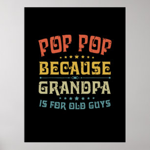 Poster La Pop Pop Du Père Parce Que Grand-Père Est Pour L