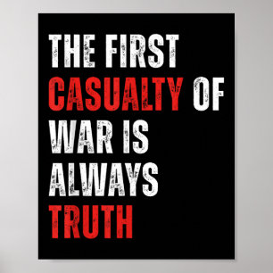 Poster La Première Victime De La Guerre Est Toujours Véri