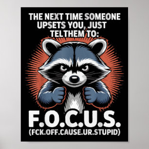 Poster La Prochaine Fois Que Quelqu'un Vous Contrarie Dit
