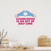 Poster La propreté est un acte d'amour de soi (Cuisine)