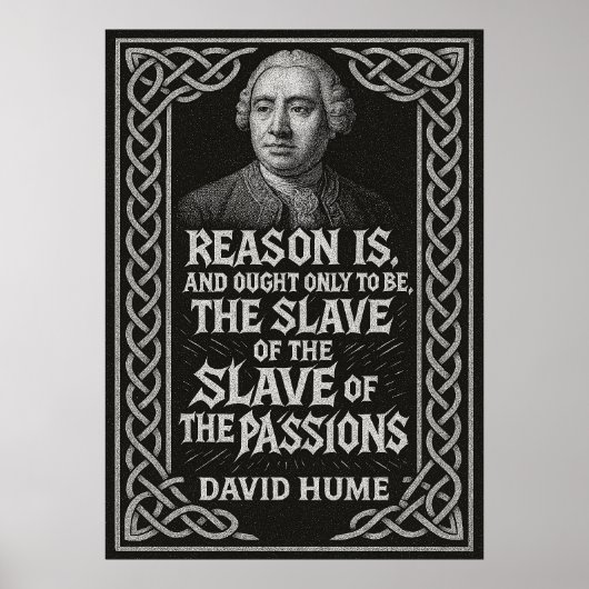 Poster "La raison est l'esclave des passions" David Hume (Devant)