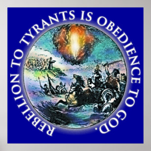 Poster La rébellion aux tyrans est l'obéissance à Dieu Po
