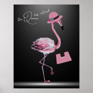 Poster La Reine A Retraité Classy Chic Flamant rose Rose