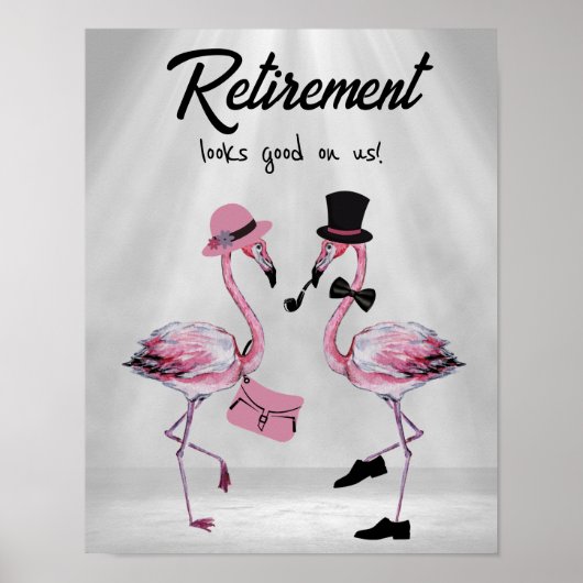 Poster La retraite nous va bien ! Flamant rose chic et cl (Devant)