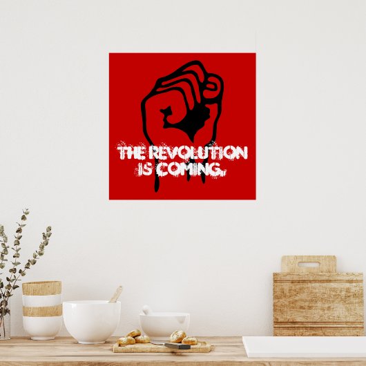 Poster La révolution arrive. (Cuisine)
