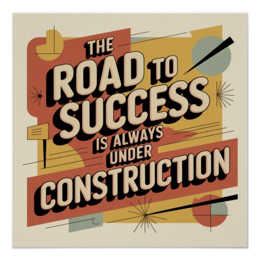 Poster La Route vers le Succès est Toujours en Constructi (Devant)