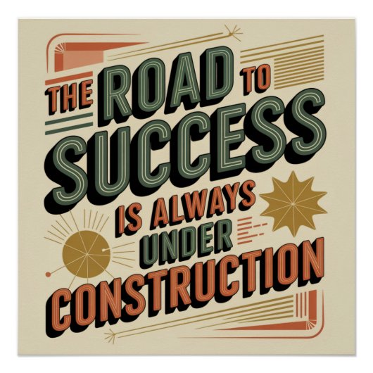 Poster La Route vers le Succès est Toujours en Constructi (Devant)