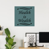 Poster La santé est la richesse (Bureau à domicile)