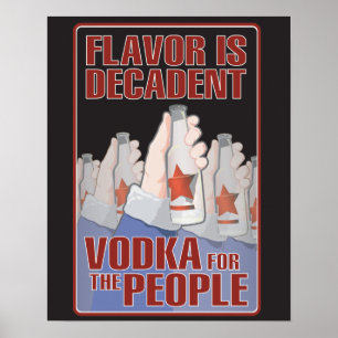 Poster La saveur est décadente - vodka pour les gens !