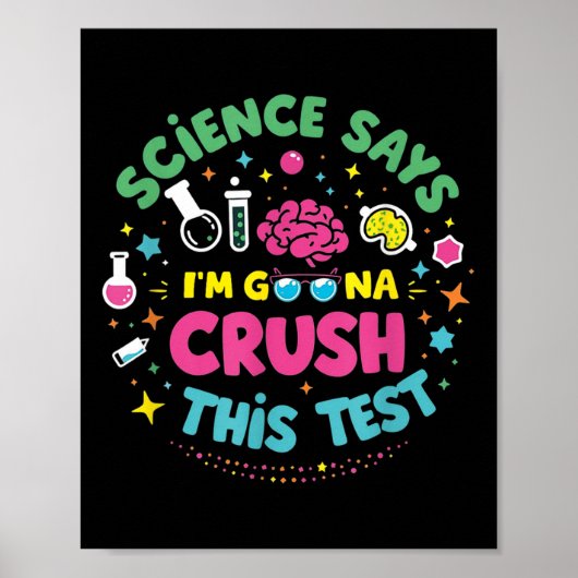Poster La Science Dit Que Je Vais Écraser Ce Test D'Ensei (Devant)