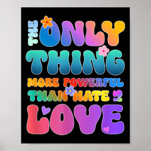 Poster La seule chose plus puissante que l'amour est la h