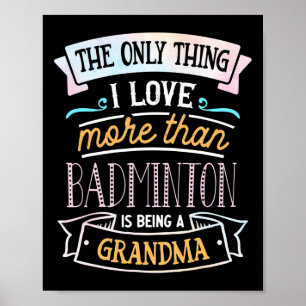 Poster La Seule Chose Que J'Aime Plus Que Badminton Est D
