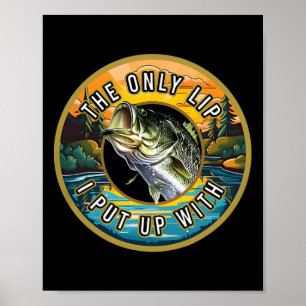 Poster La Seule Lèvre Avec Laquelle Je Supporte La Pêche