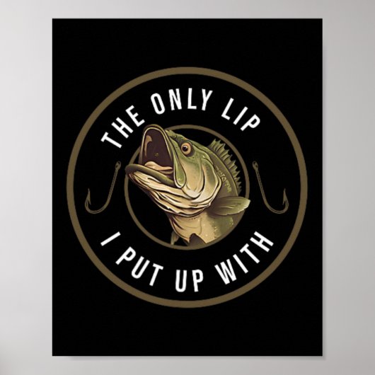 Poster La Seule Lip Que J'Ai Mis Avec Drôle Cadeau De Pêc (Devant)