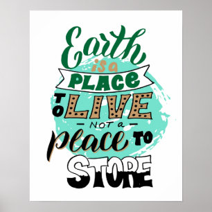 Poster La Terre Est Un Endroit Où Vivre Sans Stocker