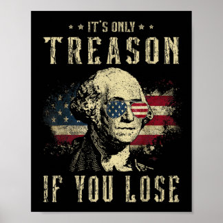 Poster La trahison si vous perdez George Washington 4t