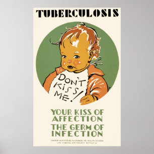 Poster La tuberculose ne m'embrassent pas bébé