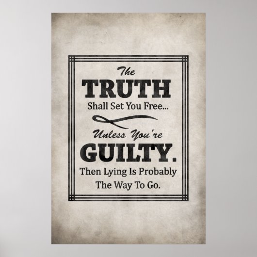 Poster La vérité vous libèrera, à moins que vous ne soyez (Devant)