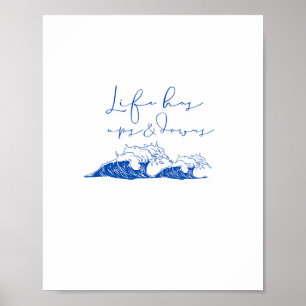 Poster "La vie a des hauts et des bas" Inspiration Ocean