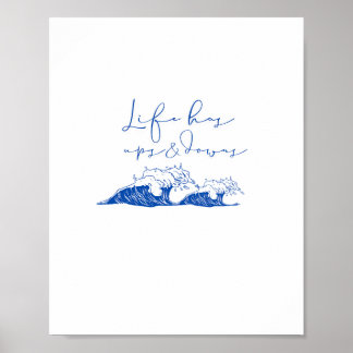 Poster "La vie a des hauts et des bas" Inspiration Ocean