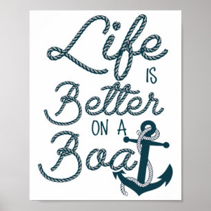 Poster La vie amusante est meilleure sur un bateau pour l