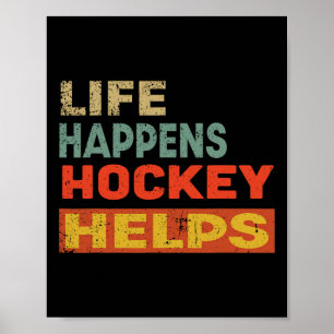 Poster La vie arrive Hockey aide drôle de hockey sur glac