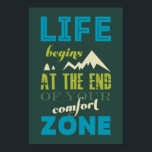 Poster La vie commence Inspiration Devis Typographie Post<br><div class="desc">La vie commence à la fin de votre zone de confort.- Neale Donald Walsch Le design : Vintage style typographique lettrage en vert,  bleu,  bleu marine et marron. Cette affiche inspirante parfaite pour cadeau d'anniversaire ou de cadeau d'anniversaire parce qu'elle est encourageante!</div>