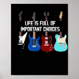 Poster La Vie De Guitare Électrique Est Pleine De Choix I