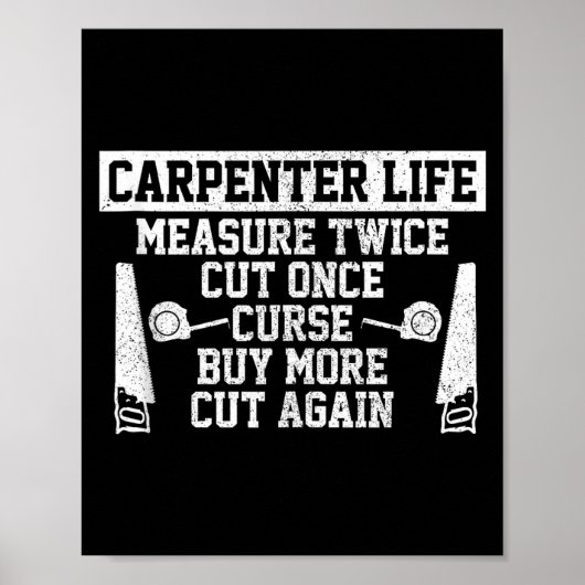 Poster La vie de menuisier - Citation drôle de travail du (Devant)