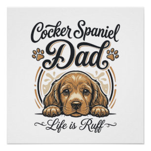 Poster La vie de papa Cocker Spaniel est rude Vintage T-s