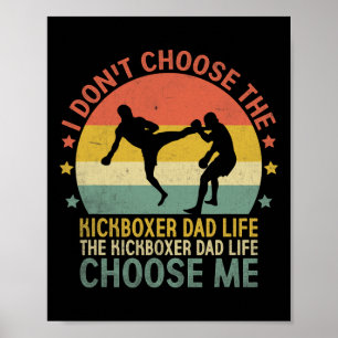 Poster La vie de papa kickboxeur Choisissez-moi Kick Boxi