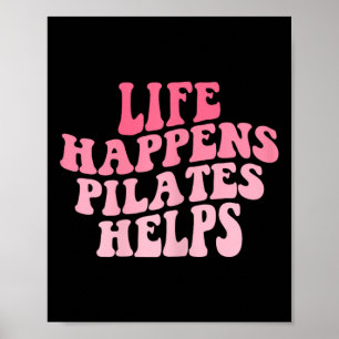 Poster La vie des femmes arrive Pilates aide drôle Workou