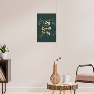Poster La vie est comme faire du vélo, il faut avancer