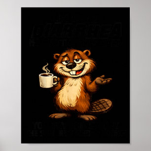 Poster La vie est comme la diarrhée, comme vous essayez d