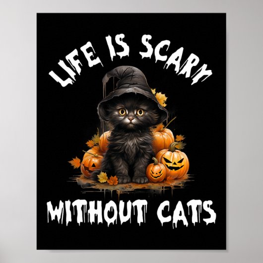 Poster La vie est effrayante sans chats Halloween Chat no (Devant)