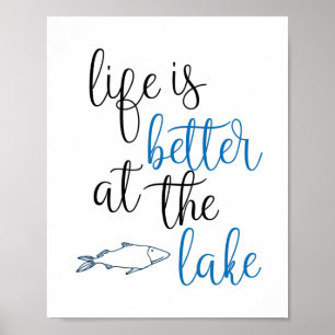 Poster La vie est meilleure au lac Citation de pêche