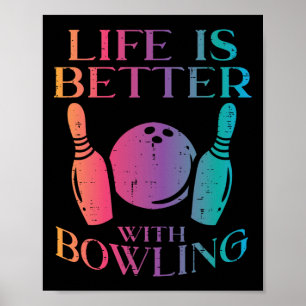 Poster La Vie Est Meilleure Avec Bowling Bowler Femmes Fi