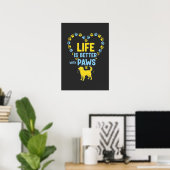 Poster La vie est meilleure avec des pattes (Bureau à domicile)
