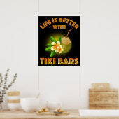 Poster La Vie Est Meilleure Avec Les Bars Tiki (Cuisine)