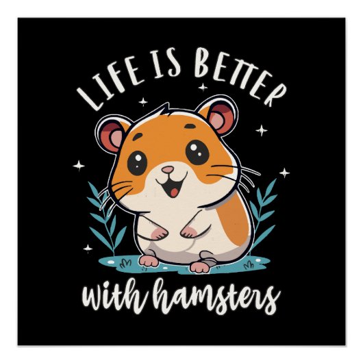 Poster La vie est meilleure avec les hamsters (Devant)