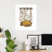 Poster La Vie Est Meilleure Avec Mac & Fromage Macaron No (Bureau à domicile)